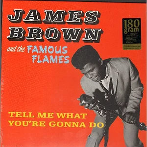 James Brown & The Famous Flames - Tell Me What You're Gonna Do