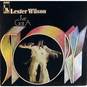 Lester Wilson - I've Got A Story
