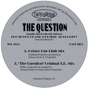 The Seven Grand Housing Authority - The Question (Made In Detroit Mixes)
