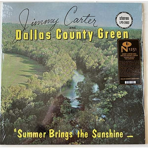 Jimmy Carter and Dallas County Green - Summer Brings The Sunshine
