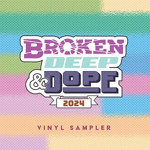 V.A. - Broken, Deep & Dope Sampler 2024