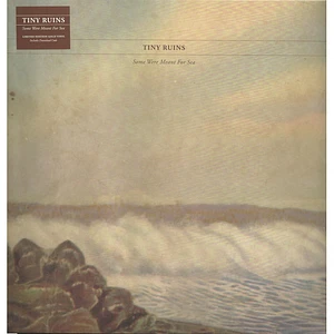 Tiny Ruins - Some Were Meant For Sea
