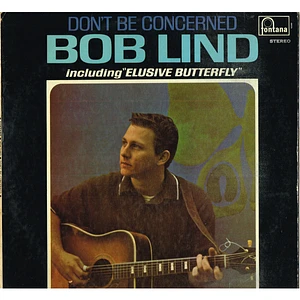 Bob Lind - Don't Be Concerned