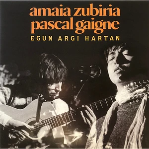 Amaia Zubiria - Pascal Gaigne - Egun Argi Hartan