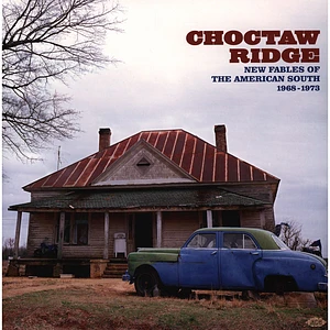 V.A. - Choctaw Ridge (New Fables Of The American South 1968-1973)