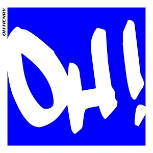 Oh Henry - Oh! EP Limited Edition 45 RPM Edition