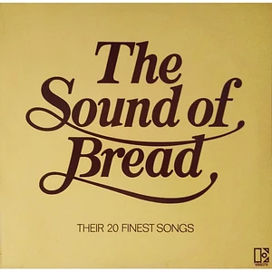 Bread - The Sound Of Bread - Their 20 Finest Songs