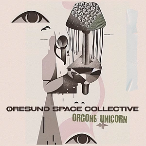 Øresund Space Collective - Orgone Unicorn