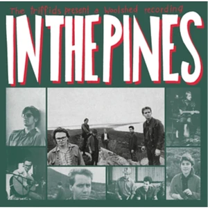 Triffids - In The Pines