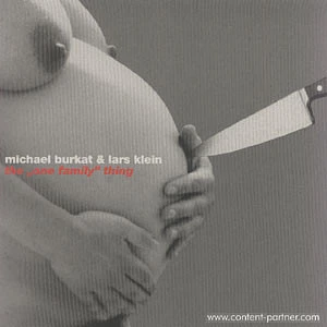Michael Burkat & Lars Klein - The "One Family" Thing