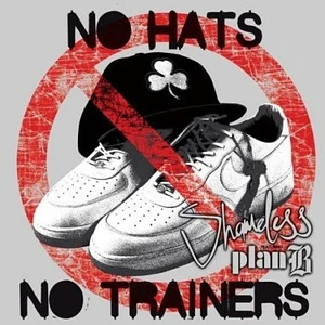 Shameless - No Hats No Trainers