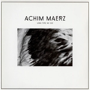 Achim Maerz - Long Time No See