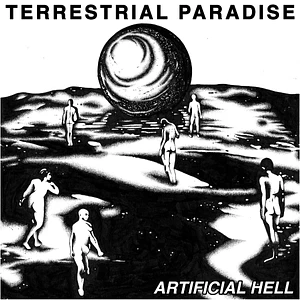 Terrestrial Paradise - Artificial Hell