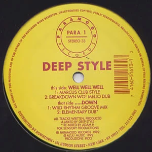 Deep Style - Well Well Well / Down