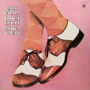 The Crusaders - Old Socks, New Shoes... New Socks, Old Shoes