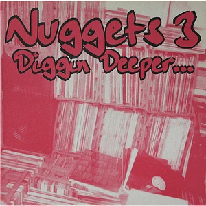 V.A. - Nuggets 3 - Diggin Deeper...