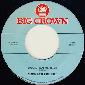 Sunny & The Sunliners - Should I Take You Home