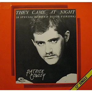 Patrick Cowley - They Came At Night (A Special Remixed Disco Version)