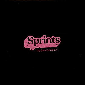 Sprints - The Back Catalogue Pink Vinyl Edition