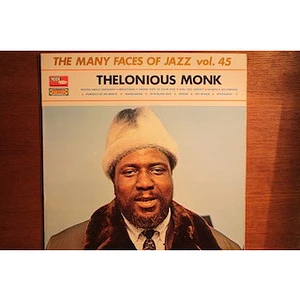 Thelonious Monk - The Many Faces Of Jazz Vol. 45