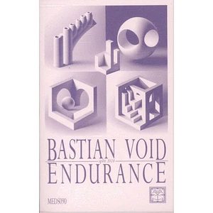 Bastian Void / Endurance - Bastian Void / Endurance