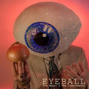 Tom Mansi & The Icebreakers - Eyeball