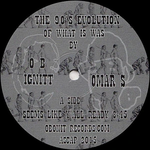 O B Ignitt & Omar-S - The 90's Evolution Of What Is Was