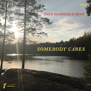 Cold Diamond & Mink - Somebody Cares Transparent Green Vinyl Edition