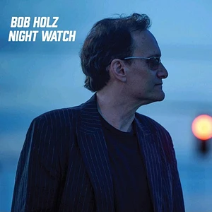 Bob Holz - Night Watch Black Vinyl Edition