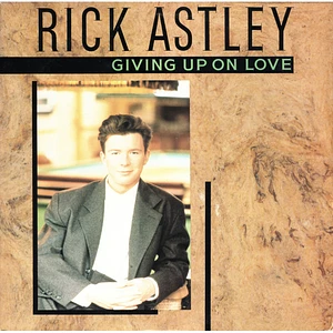Rick Astley - Giving Up On Love