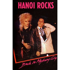 Hanoi Rocks - Back To Mystery City