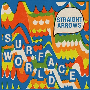 Straight Arrows - Suface World Blue Vinyl Edition