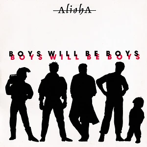 Alisha - Boys Will Be Boys