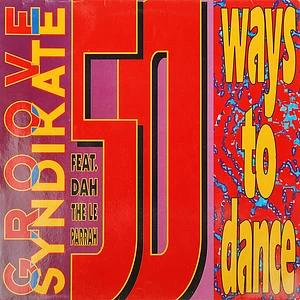 Groove Syndikate Feat. Dah The Le Parrah - 50 Ways To Dance