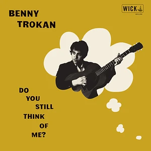 Benny Trokan - Do You Still Think Of Me? Black Vinyl Edition