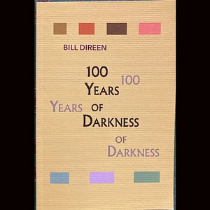 Bill Direen - 100 Years Of Darkness