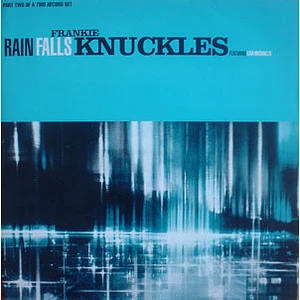 Frankie Knuckles - Rain Falls