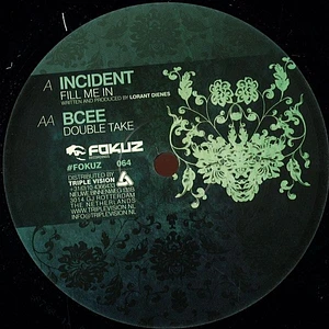 Incident / Bcee - Fill You In / Double Take