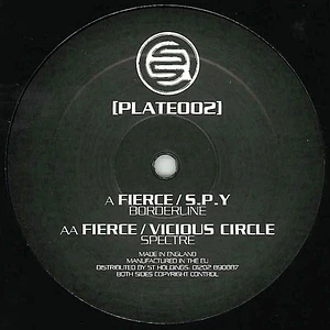 Fierce / S.P.Y. / Fierce / Vicious Circle - Borderline / Spectre