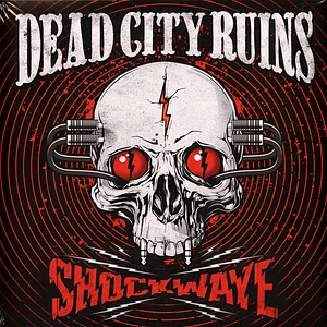 Dead City Ruins - Shockwave Limited Red Vinyl Edition