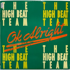 The High Beat Team - Ok Alright