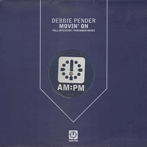 Debbie Pender - Movin' On (Full Intention / Paramour Mixes)