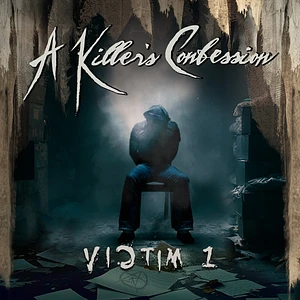 A Killer's Confession - Victim 1 Black Vinyl Edition