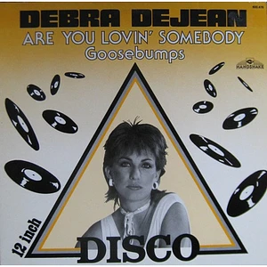 Debra Dejean - Are You Lovin' Somebody