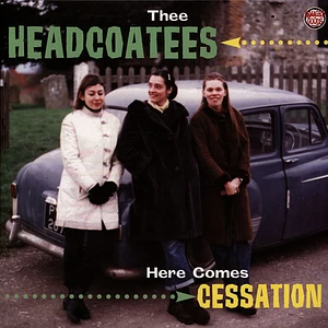 Thee Headcoatees - Here Comes Cessation