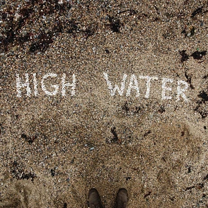 High Water - High Water