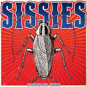 Sissies - Cockroach Swing