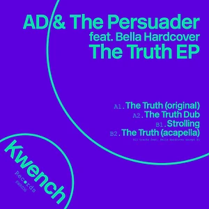 Ad & The Persuader Feat. Bella Hardcover - The Truth EP