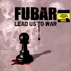 F.U.B.A.R. - Lead Us To War