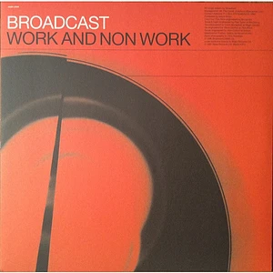 Broadcast - Work And Non Work